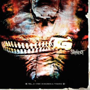 Album Slipknot - Vol. 3: (The Subliminal Verses)