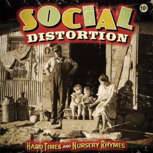 Album Social Distortion - Hard Times and Nursery Rhymes