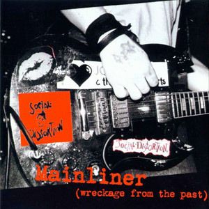 Mainliner: Wreckage from the Past - Social Distortion