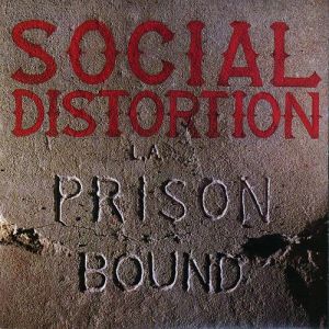 Album Social Distortion - Prison Bound