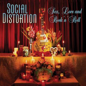 Album Social Distortion - Sex, Love and Rock 