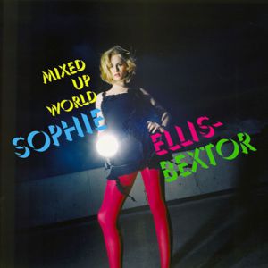 Album Sophie Ellis-Bextor - Mixed Up World