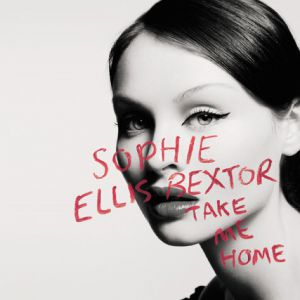 Album Sophie Ellis-Bextor - Take Me Home