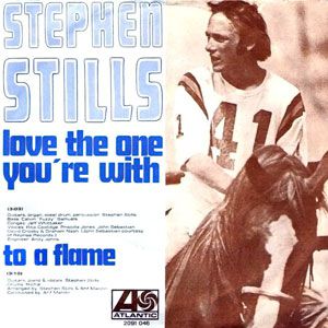 Stephen Stills Love the One You're With, 1970
