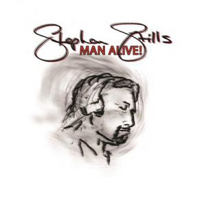 Album Stephen Stills - Man Alive!