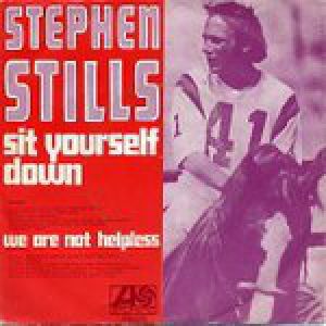 Stephen Stills : Sit Yourself Down