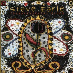 Album Steve Earle - Transcendental Blues