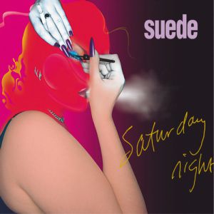 Album Suede - Saturday Night