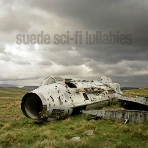 Album Sci-Fi Lullabies - Suede