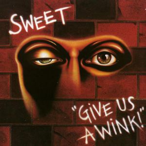 Album Give Us a Wink - Sweet