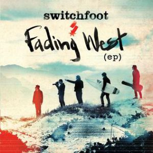 Album Switchfoot - Fading West EP