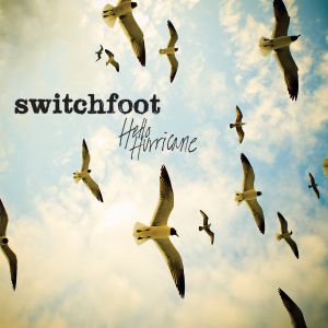 Album Hello Hurricane - Switchfoot