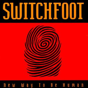 Album New Way to Be Human - Switchfoot