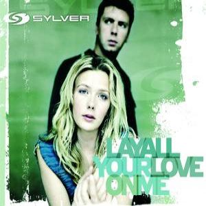 Album Lay All Your Love On Me - Sylver