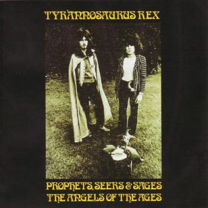 Album T. Rex - Prophets, Seers & Sages: The Angels of the Ages