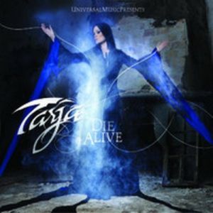 Tarja Turunen Die Alive, 2008