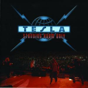 Album Tesla - Standing Room Only