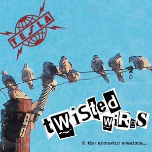 Tesla Twisted Wires & the Acoustic Sessions, 2011