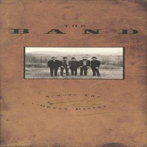 Album The Band - Across the Great Divide