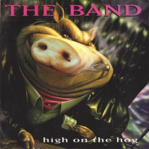 Album The Band - High on the Hog