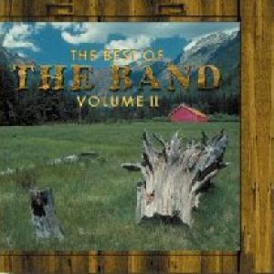 The Band : The Best of The Band, Vol. II