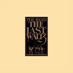 Album The Band - The Last Waltz