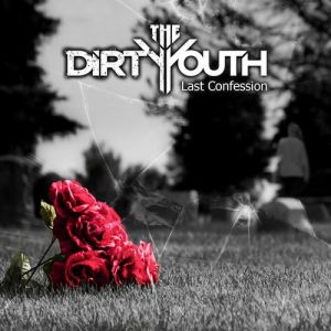 Album Last Confession - The Dirty Youth