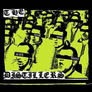 Album The Distillers - Sing Sing Death House