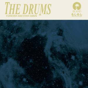Album The Drums - Forever and Ever, Amen