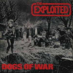 Album Exploited - Dogs of War