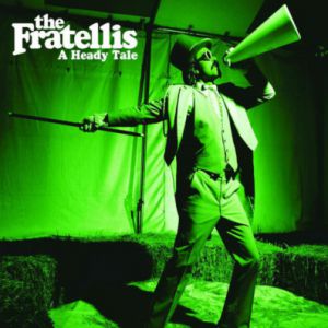 Album The Fratellis - A Heady Tale