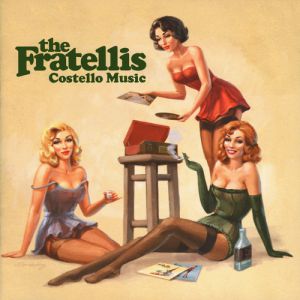 Album Costello Music - The Fratellis