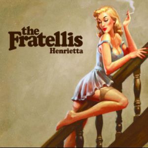 Album The Fratellis - Henrietta