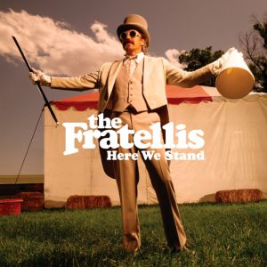 Album The Fratellis - Here We Stand