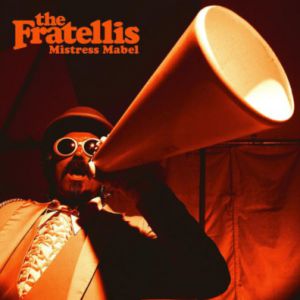 The Fratellis Mistress Mabel, 2008