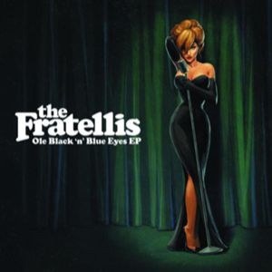 Album The Fratellis - Ole Black ‘n’ Blue Eyes