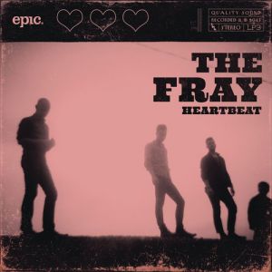 Album The Fray - Heartbeat