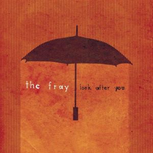 Album The Fray - Look After You