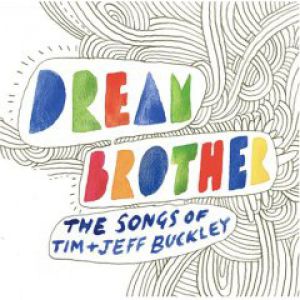 The Magic Numbers : Dream Brother: The Songs of Tim and Jeff Buckley