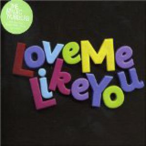 Album Love Me Like You - The Magic Numbers