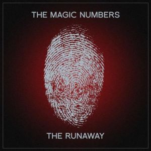 The Magic Numbers The Runaway, 2010