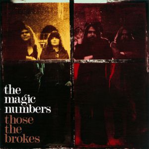 Album The Magic Numbers - Those the Brokes