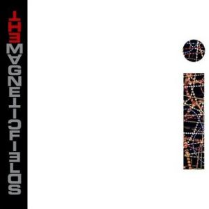 Album The Magnetic Fields - i