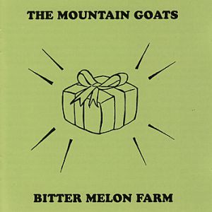 Album The Mountain Goats - Bitter Melon Farm