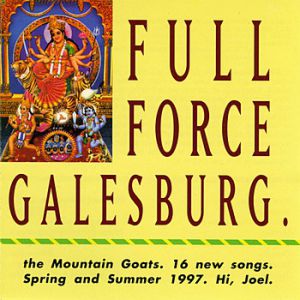 The Mountain Goats Full Force Galesburg, 1997