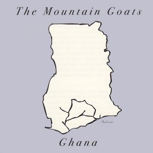 The Mountain Goats : Ghana