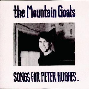 Album The Mountain Goats - Songs for Peter Hughes