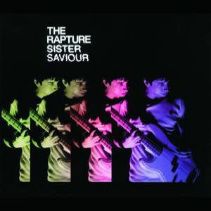 Album The Rapture - Sister Saviour