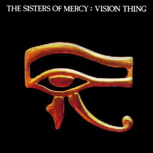 Album Vision Thing - The Sisters of Mercy