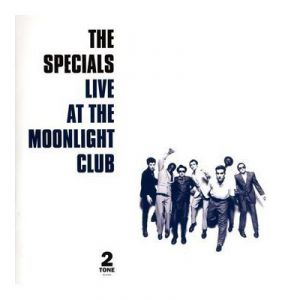 Album The Specials - Live at the Moonlight Club